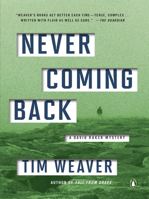 Title details for Never Coming Back by Tim Weaver - Available